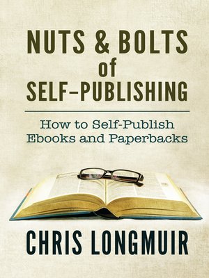 cover image of Nuts & Bolts of Self-Publishing
